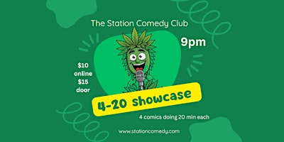 420 Comedy Showcase At The Station Comedy Club primary image