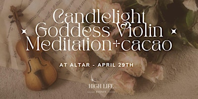 Imagen principal de Candlelight Goddess Violin Meditation + Cacao