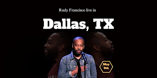 Imagem principal do evento Rudy Francisco Live in Dallas, TX 2