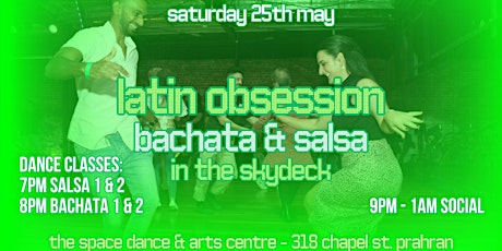 Latin Obsession - Bachata & Salsa in The Skydeck Sat 25th May