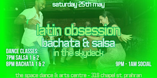 Immagine principale di Latin Obsession - Bachata & Salsa in The Skydeck Sat 25th May 