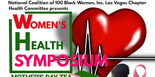 National Coalition of 100 Black Women, Inc. LV Chapter Health Symposium primary image