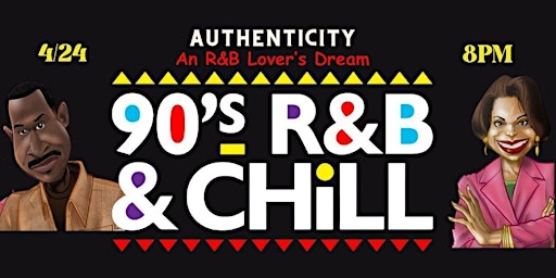 Imagem principal do evento "Authenticity" 90s R&B n Chill"