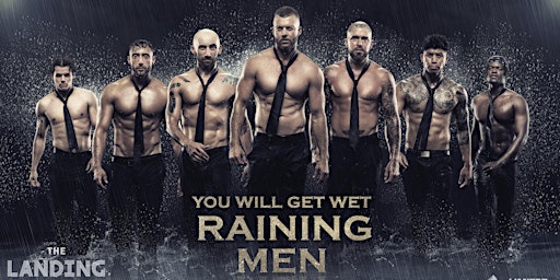 Imagem principal do evento Raining Men - The Landing