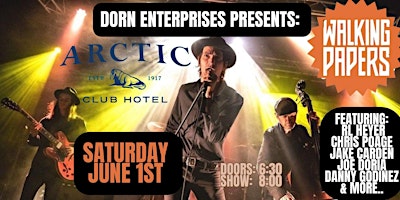 Imagen principal de Walking Papers & Guests at The Dome/Arctic Club by Dorn Enterprises