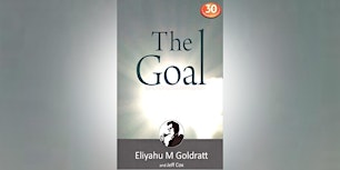 Imagen principal de The Coast 2 Coast Book Club- The Goal by Eliyahu Goldratt & Jeff Cox