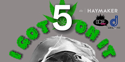 Dope Jams: I Got 5 On It (The 420 Edition) primary image