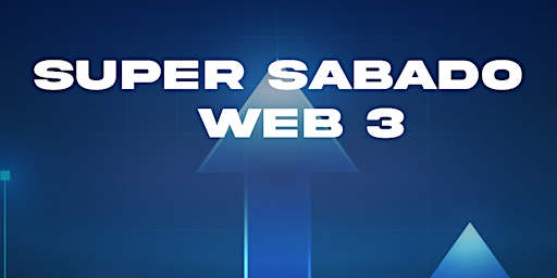 Imagem principal do evento SUPER SABADO WEB3 !!! QUERETARO