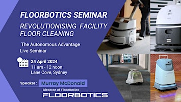 Primaire afbeelding van FloorBotics Sydney Seminar: Experience Innovative Floor Cleaning Automation