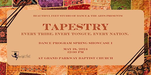 Imagem principal do evento TAPESTRY BFS 2024 Dance Program Spring Showcase I