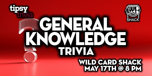 Airdrie: Wild Card Shack - General Knowledge Trivia Night - May 17, 8pm primary image