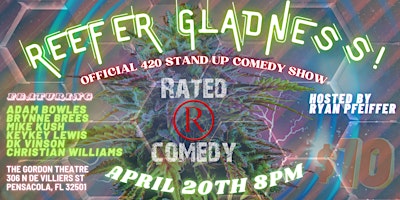 Imagem principal do evento Rated R Comedy Presents Reefer Gladness  420  Stand-Up Showcase