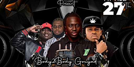 Primaire afbeelding van Body 2 Body Gouyad - DJ Ben Birthday Bash