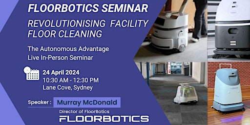 FloorBotics Sydney Seminar: Experience Innovative Floor Cleaning Automation primary image