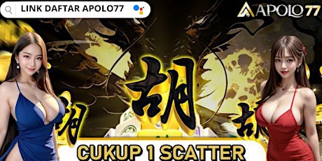 LINK APOLO77 DAFTAR SLOT GACOR TERBAIK DAN TERPERCAYA 2024