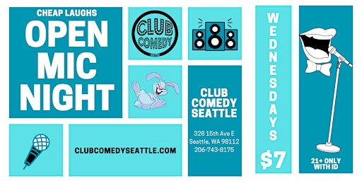 Primaire afbeelding van Club Comedy Seattle Cheap Laughs Open Mic Night 5/1/2024 8:00PM