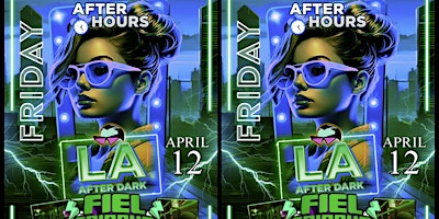 Imagem principal do evento 18+ FRIDAY LA AFTER DARK AFTER HOURS 1:00AM-4AM