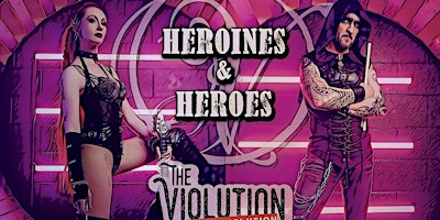 The Violution: Heroines & Heroes primary image