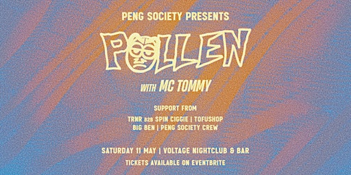 Primaire afbeelding van Peng Society Presents: POLLEN ARCHIVE + MC TOMMY