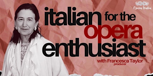Imagem principal do evento Italian for the Opera Enthusiast!