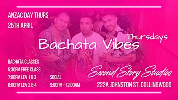 Bachata Vibes Thursdays - classes & social ANZAC Day 25th April primary image