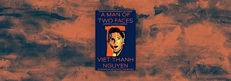 Imagem principal do evento Book Discussion: "A Man of Two Faces" by Viet Thanh Nguyen