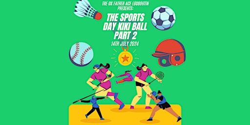 Imagem principal do evento The Sports Day Kiki Ball Part 2 by The UK Father Ace Louboutin