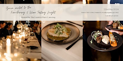 Immagine principale di Fine Dining & Wine Tasting Night by Pure Catering & The Lussh 