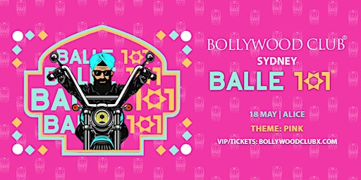 Image principale de Bollywood Club - Balle 101 at ALICE, Sydney