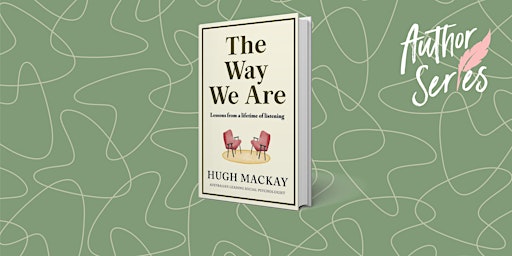 Author Talk: Hugh Mackay - The Way We Are primary image