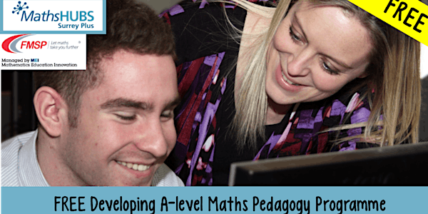 FREE Developing A-level Maths Pedagogy Programme (Cracking the New A-Level) 2019/20