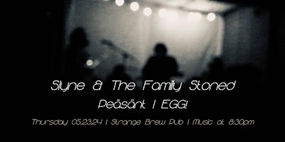 Imagem principal do evento Slyne & The Family Stoned | Peäsänt | EGG!