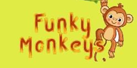 Funky monkeys 18/04/24