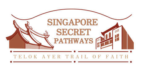 Singapore Sacred Pathways: Telok Ayer Trail of Faith
