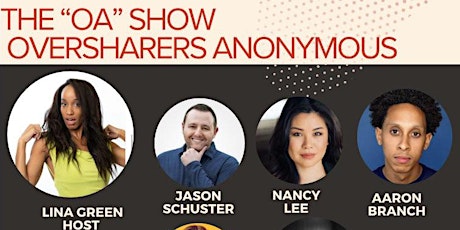 SATURDAY STANDUP COMEDY SHOW: OVERSHARER ANONYMOUS @THE HOLLYWOOD COMEDY