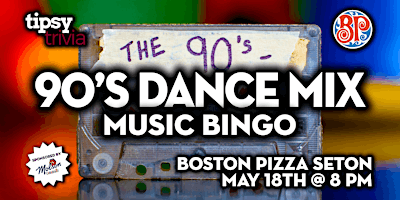 Image principale de Calgary: Boston Pizza Seton - 90's Dance Mix Music Bingo - May 18, 8pm