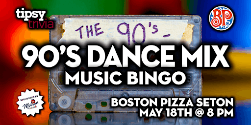 Imagem principal do evento Calgary: Boston Pizza Seton - 90's Dance Mix Music Bingo - May 18, 8pm
