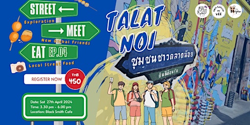 Street-Meet-Eat at Talat Noi ,Small Historic Neighbourhood in Bangkok primary image