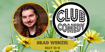 Immagine principale di Brad Wenzel at Club Comedy Seattle May 10-11 