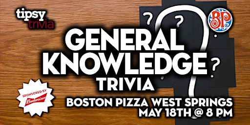Calgary: Boston Pizza West Springs - General Knowledge Trivia - May 18, 8pm primary image