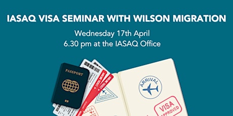 IASAQ Visa seminar with Wilson Migration primary image