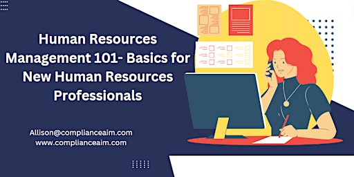 Image principale de Human Resources Management 101- Basics for New Human Resources Professional