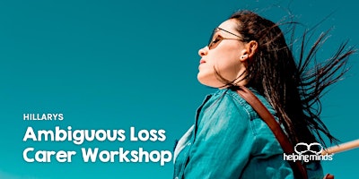 Ambiguous Loss and Grief Workshop| Hillarys primary image