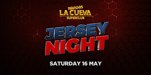 Hauptbild für La Cueva Superclub Thursdays | SYDNEY | THU 16 MAY  | Jersey Night