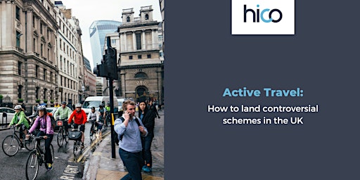 Imagen principal de Active Travel: How to land controversial schemes in the UK