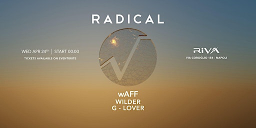 Hauptbild für 24.04.2024 RADICAL w / wAFF + WILDER @ RIVA CLUB