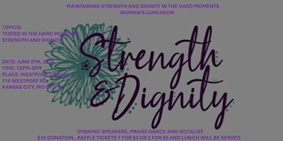 Imagem principal do evento MAINTAINING STRENGTH AND DIGNITY IN THE HARD MOMENTS WOMAN'S LUNCHEON