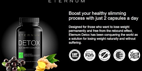 Eternum Detox Acai Berry Complex: Accelerate Fat Loss Naturally