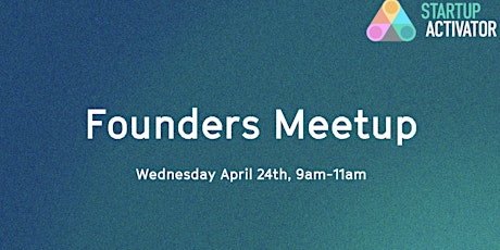 Founders meet up - Startup Activator