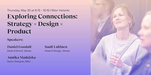 Hauptbild für Exploring Connections: Strategy x Design x Product 30.5.